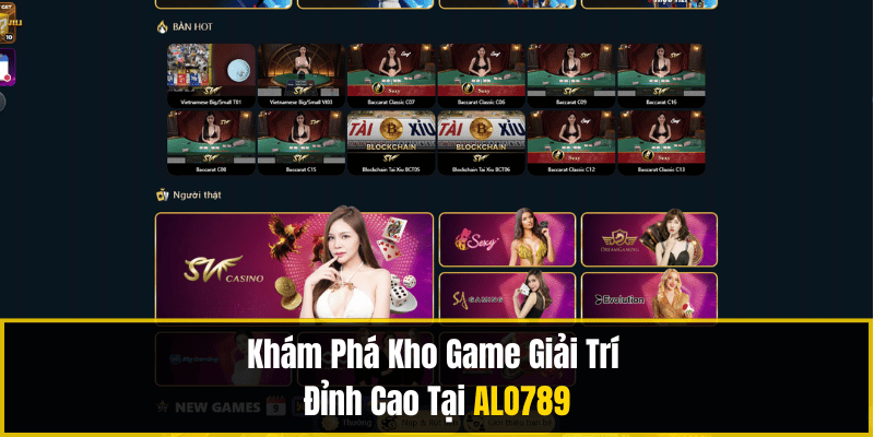 Khám Phá Kho Game Giải Trí Đỉnh Cao Tại ALO789